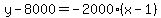 y-8000=-2000%28x-1%29