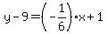 y-9=%28-1%2F6%29x%2B1