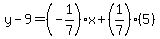 y-9=%28-1%2F7%29%2Ax%2B%281%2F7%29%285%29