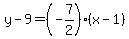 y-9=%28-7%2F2%29%2A%28x-1%29
