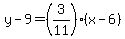 y-9=%283%2F11%29%28x-6%29