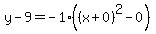 y-9=-1%28%28x%2B0%29%5E2-0%29