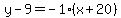 y-9=-1%28x%2B20%29