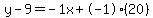 y-9=-1x%2B-1%2820%29