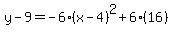 y-9=-6%28x-4%29%5E2%2B6%2816%29