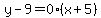 y-9=0%2A%28x%2B5%29