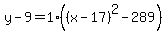 y-9=1%28%28x-17%29%5E2-289%29