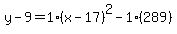 y-9=1%28x-17%29%5E2-1%28289%29