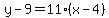 y-9=11%28x-4%29
