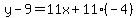 y-9=11x%2B11%28-4%29