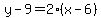 y-9=2%28x-6%29