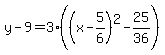 y-9=3%28%28x-5%2F6%29%5E2-25%2F36%29