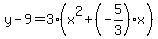 y-9=3%28x%5E2%2B%28-5%2F3%29x%29