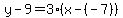 y-9=3%28x-%28-7%29%29