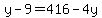 y-9=416-4y
