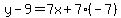 y-9=7x%2B7%28-7%29