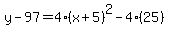 y-97=4%28x%2B5%29%5E2-4%2825%29