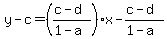 y-c=%28%28c-d%29%2F%281-a%29%29x-%28c-d%29%2F%281-a%29
