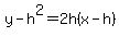 y-h%5E2=2h%28x-h%29