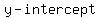 y-intercept+