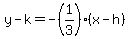 y-k=-%281%2F3%29%28x-h%29