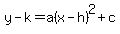 y-k=a%28x-h%29%5E2%2Bc