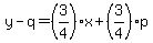 y-q=%283%2F4%29x%2B%283%2F4%29p
