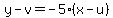 y-v=-5%28x-u%29