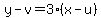 y-v=3%28x-u%29