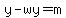 y-wy+=+m
