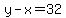 y-x=32