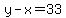 y-x=33
