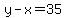 y-x=35
