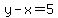 y-x=5