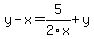 y-x=5%2F2x%2By