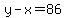 y-x=86