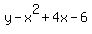 y-x%5E2+%2B+4x+-6