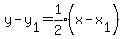 y-y%5B1%5D+=+expr%281%2F2%29%28x+-+x%5B1%5D%29