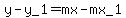 y-y_1=mx-mx_1