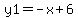 y1=-x%2B6