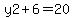 y2%2B6=20