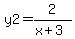 y2=2%2F%28x%2B3%29