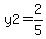 y2=2%2F5