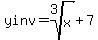 yinv=root%283%2Cx%29%2B7