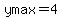 ymax=4