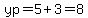 yp=5%2B3=8