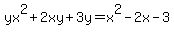 yx%5E2%2B2xy%2B3y=x%5E2-2x-3