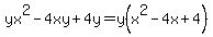 yx%5E2-4xy%2B4y=y%28x%5E2-4x%2B4%29