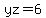 yz=6