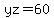yz+=60